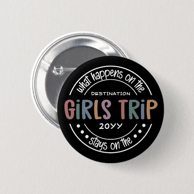 Macaron Rond 5 Cm Que se passe-t-il sur Girls Trip Custom Girls Week (Devant & derrière)