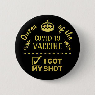 Macaron Rond 5 Cm Queen of the Covid-19 Vaccine I got My Shot