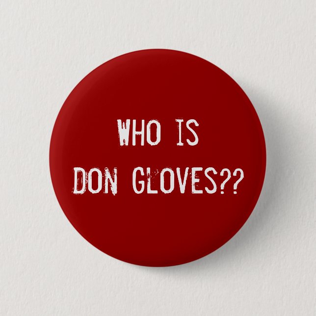 Macaron Rond 5 Cm Qui est des gants de Don ? ? (Devant)