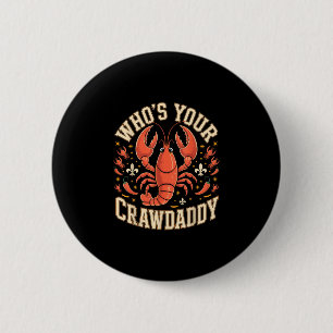 Macaron Rond 5 Cm Qui est votre crawdaddy écrevisse cajun louisiane