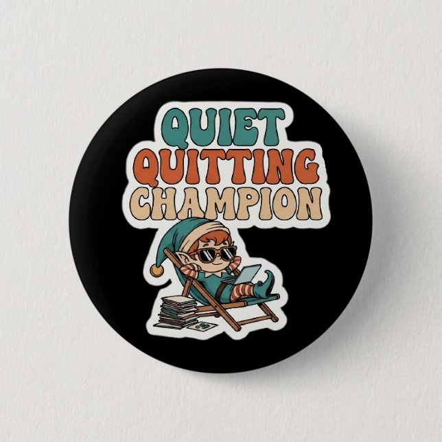 Macaron Rond 5 Cm Quiet Quitting Champion Funny Elf Office Humor (Devant)