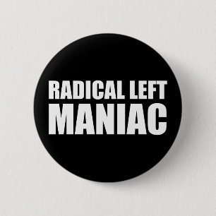 Macaron Rond 5 Cm Radical Left Maniac Funny Anti-Trump