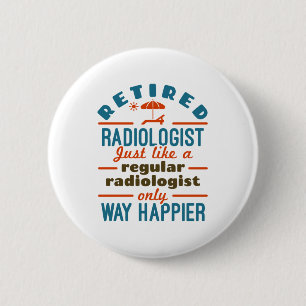 Macaron Rond 5 Cm Radiologue à la retraite Radiologie Happier à la