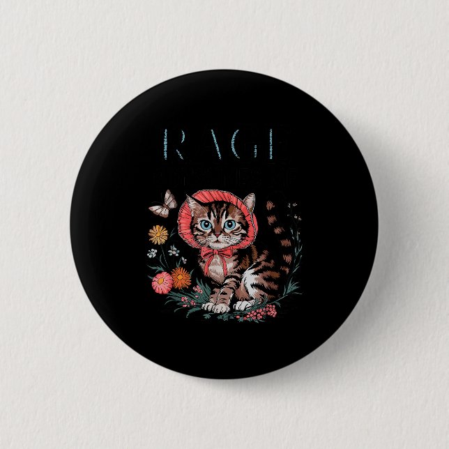 Macaron Rond 5 Cm Rage Consumes Me Funny Cat Meme  (Devant)