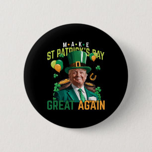 Macaron Rond 5 Cm Refaire la Saint-Patrick Grande Encore Trump Améri