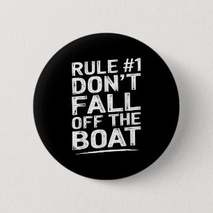 Macaron Rond 5 Cm Règle drôle numéro 1 Ne tombez pas du bateau de cr