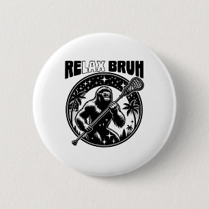 Macaron Rond 5 Cm Relax Bro Bruh Funny Bigfoot Lax Lacrosse Hommes G
