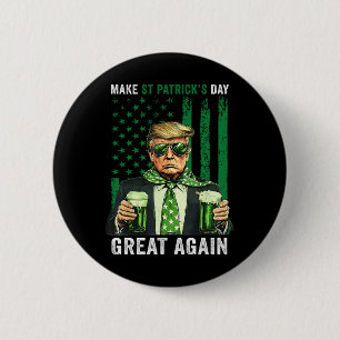 Macaron Rond 5 Cm Rendez la Saint-Patrick grande encore drôle Trump