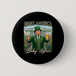 Macaron Rond 5 Cm Rendez l'Amérique chanceuse encore Trump St Patric