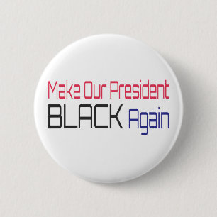 Macaron Rond 5 Cm Rendre notre président à nouveau noir Obama s'amus