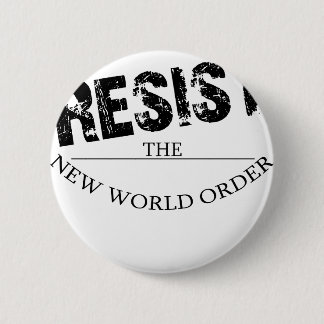 Macaron Rond 5 Cm Résistez au nouvel ordre mondial