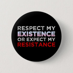 Macaron Rond 5 Cm Respectez Mon Existence Ou Attendez-Vous À Ma Rési
