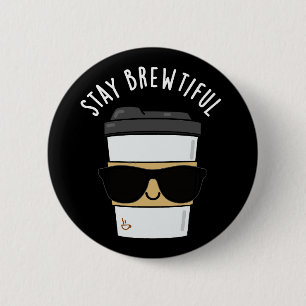 Macaron Rond 5 Cm Restez Brewtiful Funny Coffee Pun