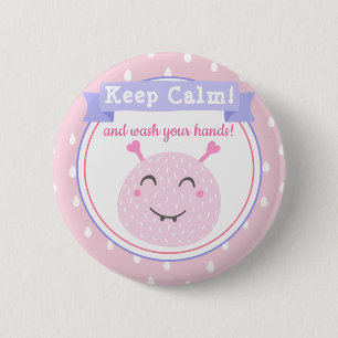 Macaron Rond 5 Cm Restez calme et lavez-vous les mains ! Arrêter le 