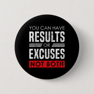Macaron Rond 5 Cm Résultats ou excuses - Citation motivationnelle de