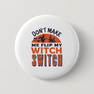 Macaron Rond 5 Cm Retourner ma sorcière Switch Drôle Citation et jeu