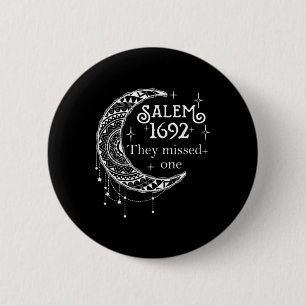 Macaron Rond 5 Cm Rétro 1692 Ils Ont Manqué Une Sorcière Salem 1692 