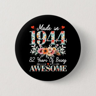 Macaron Rond 5 Cm Rétro Fabriqué En 1944 82 Ans D'être Génial
