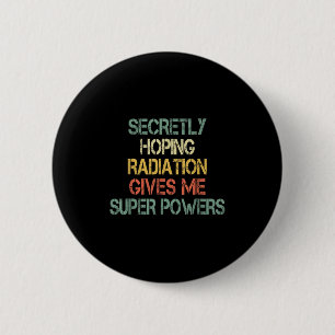 Macaron Rond 5 Cm Retro Secret Espérer La Radiation Me Donne Superpo