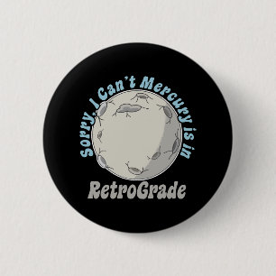 Macaron Rond 5 Cm Rétrograde de Mercure drôle