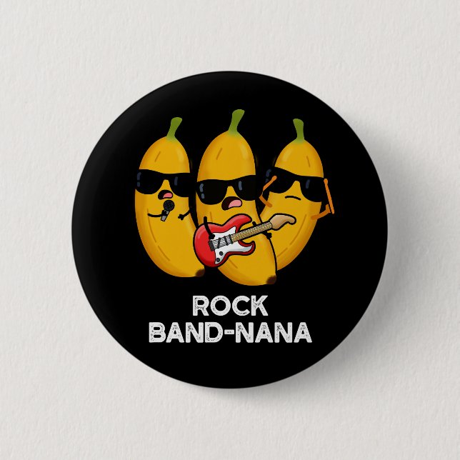 Macaron Rond 5 Cm Rock Band-nana Funny Banana Pun Dark BG (Devant)