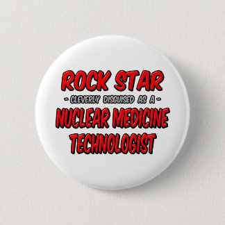 Macaron Rond 5 Cm Rock Star .. Technologue en médecine nucléaire