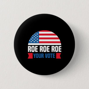 Macaron Rond 5 Cm Roe Roe Roe Roe Your Vote womens rights abortion r