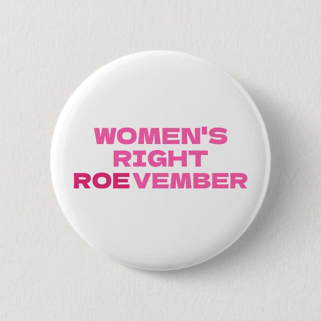 Macaron Rond 5 Cm ROEVEMBER Femme droite Pro Choice Abortion (Devant)