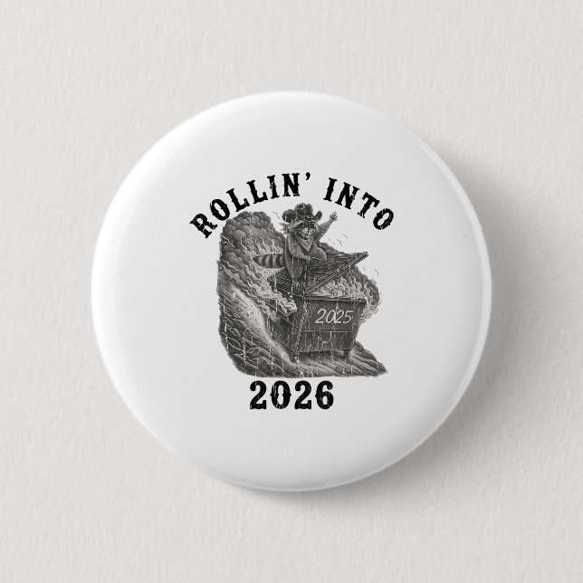 Macaron Rond 5 Cm Rollin' Into 2026, 2026 Snarky New Year, Meme Racc (Devant)