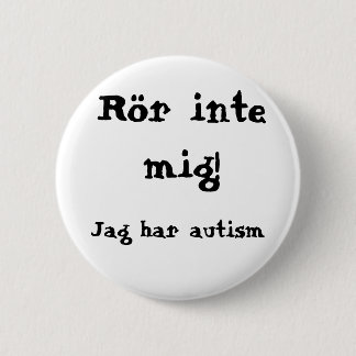 Macaron Rond 5 Cm Rör mig inte! Autism