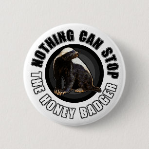 Macaron Rond 5 Cm Round Nothing Can STOP Honey Badger Design