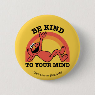 Macaron Rond 5 Cm Rue Sésame   Elmo Soyez gentil avec votre esprit