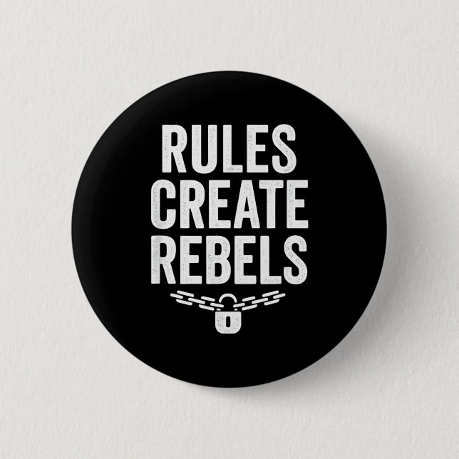 Macaron Rond 5 Cm Rules Rebels Protest Dom Statement Gift  (Devant)