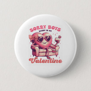 Macaron Rond 5 Cm Saint Valentin Désolé Garçons Papa C'Est Mon Saint