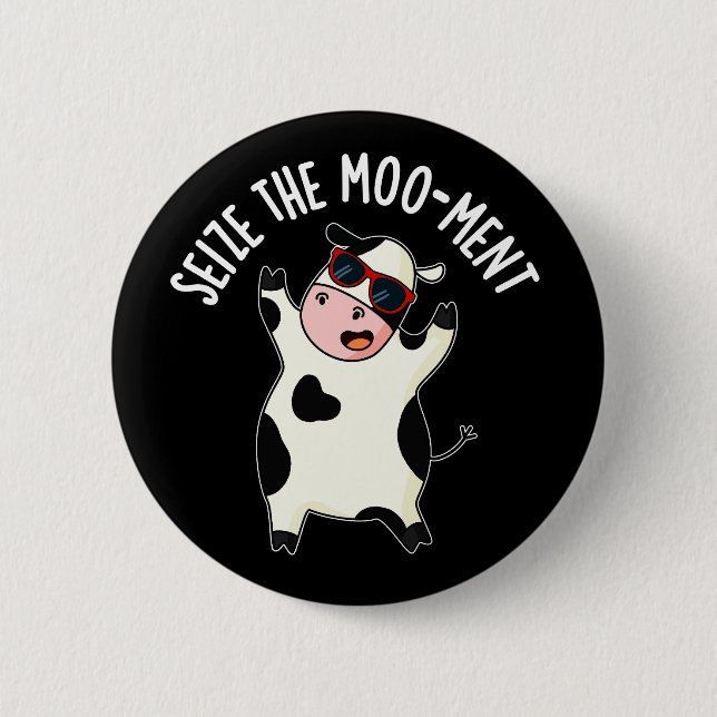 Macaron Rond 5 Cm Saisir Le Mooment Funny Cow Pun Dark BG (Devant)