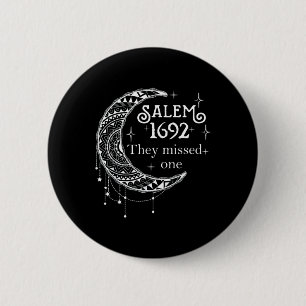 Macaron Rond 5 Cm Salem 1692 Ils Ont Manqué Un - Salem Witch 1692 Ha
