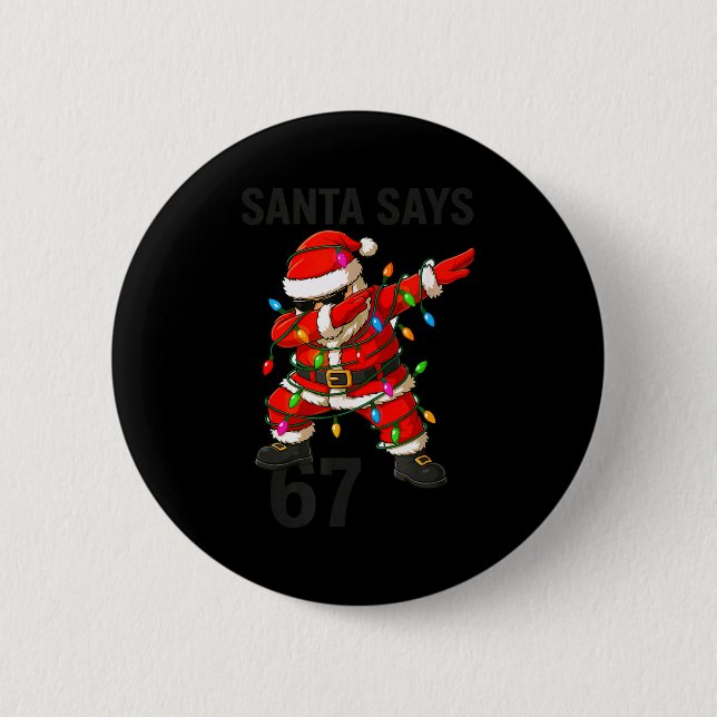 Macaron Rond 5 Cm Santa Says 67 Funny Christmas Trend  (Devant)