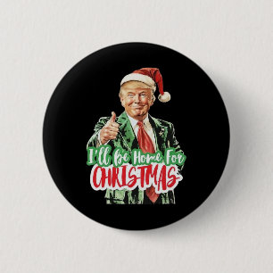 Macaron Rond 5 Cm Santa Trump Je Serai A La Maison Pour Noel Pour Ho