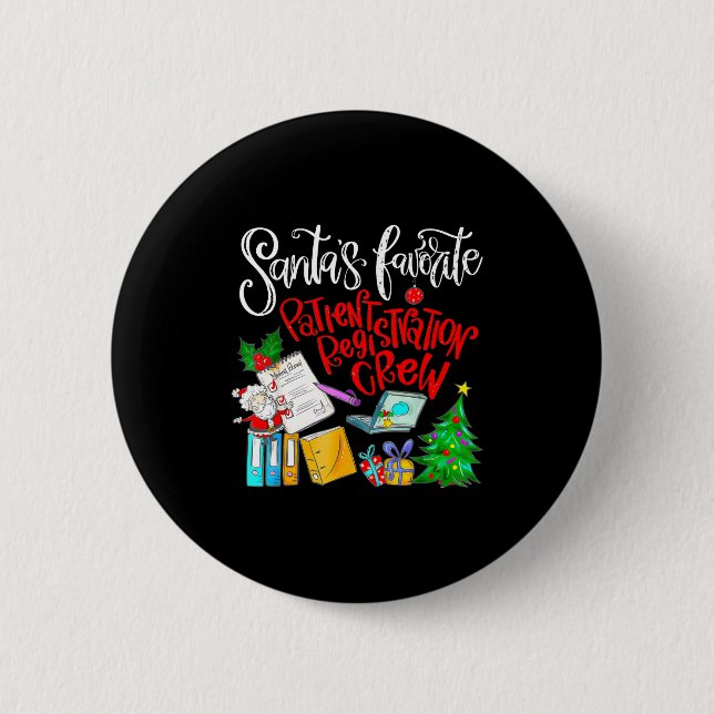 Macaron Rond 5 Cm Santa's Favorite Patient Registration Crew Access  (Devant)