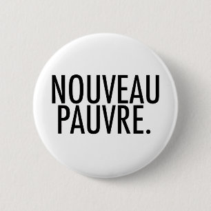 Macaron Rond 5 Cm Satire Tendance Nouveau Pauvre sur le Style de Vie