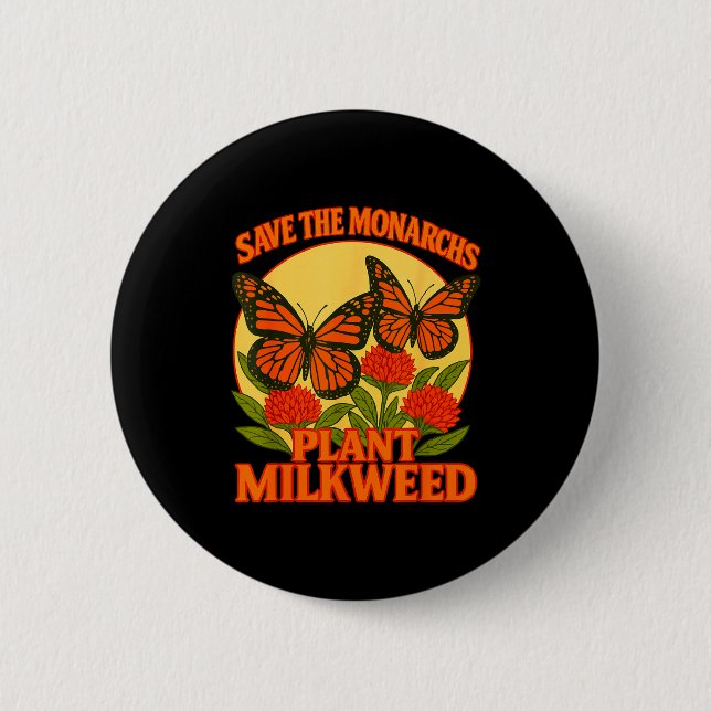 Macaron Rond 5 Cm Save The Monarchs Plant Some Milkweed Butterfly Gi (Devant)