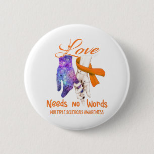 Macaron Rond 5 Cm Sclérose en plaques L'amour n'a pas besoin de mots