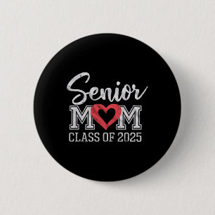 Macaron Rond 5 Cm Senior Mom Cl Of 2025 Fière Parent Diplôme Tee
