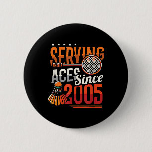 Macaron Rond 5 Cm Serving Aces depuis 2005 Badminton Lover 20th Birt