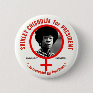 Macaron Rond 5 Cm Shirley Chisholm, président