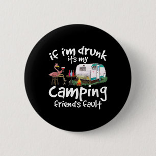 Macaron Rond 5 Cm Si je suis ivre, c'est la faute de mon ami de camp