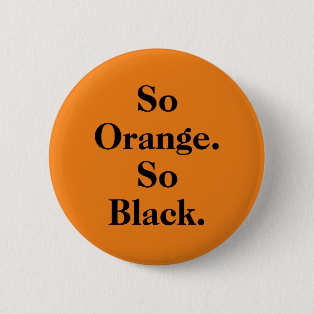 Macaron Rond 5 Cm "Si orange. Bouton orienté ainsi de noir" (Devant)