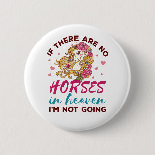 Macaron Rond 5 Cm Si pas de chevaux dans le Ciel Je ne vais pas Chev