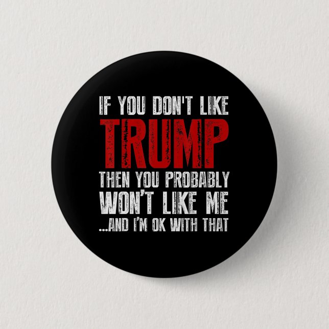 Macaron Rond 5 Cm Si vous n'aimez pas Trump  (Devant)