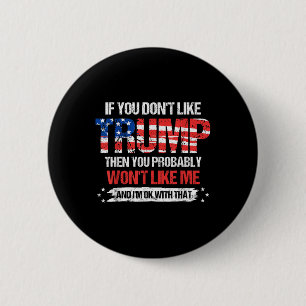 Macaron Rond 5 Cm Si Vous N'Aimez Pas Trump, Vous N'Aimerez Probable